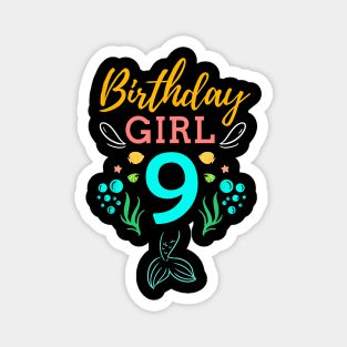 Mermaid Birthday Girl 9 Years Old It's My 9th Birthday Magnet