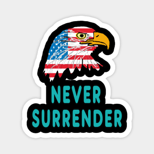 Never Surrender Magnet