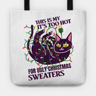 This Is My It's Too Hot For Ugly Christmas Sweaters Lights Tote