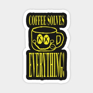 COFFEE SOLVES EVERYTHING Vintage Grunge Style Magnet