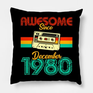 Awesome since December 1980 Pillow