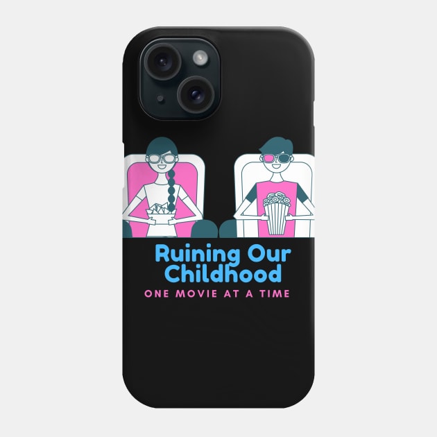 Going to the Movies Phone Case by Ruining Our Childhood Podcast