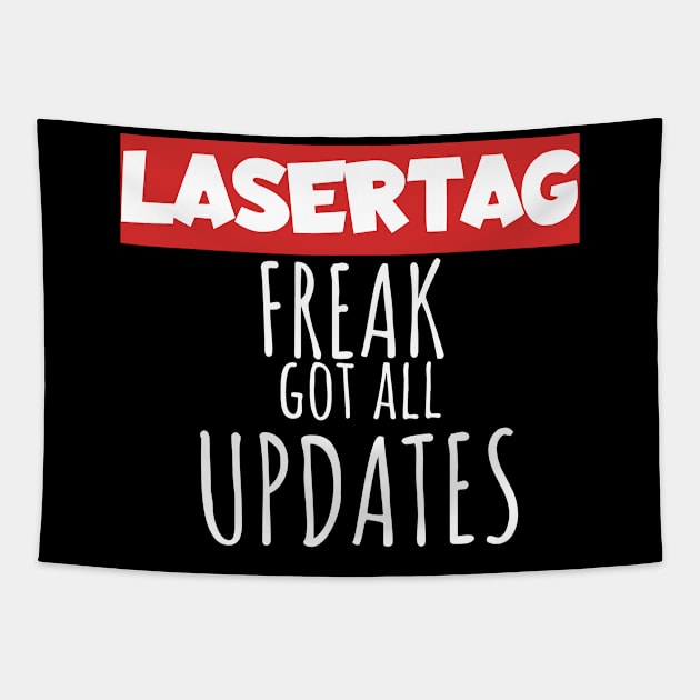 Lasertag freak got all updates Tapestry by maxcode