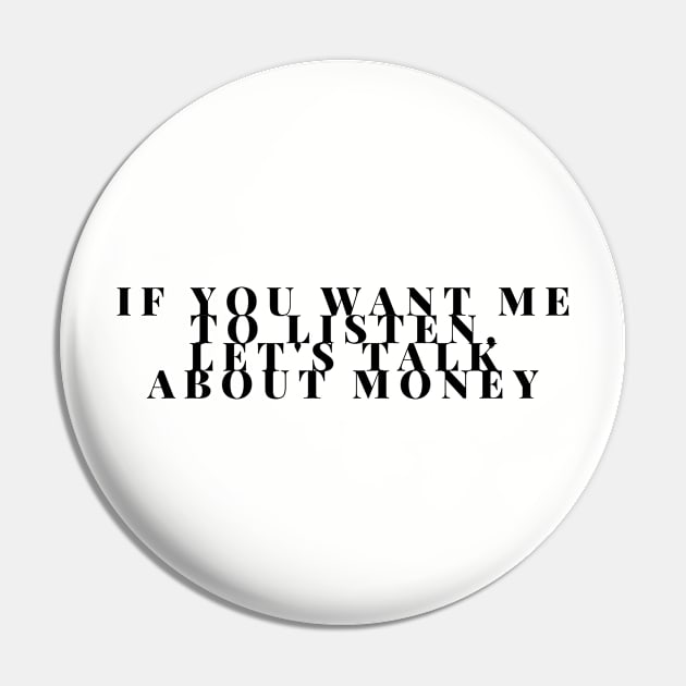 Money Talks Pin by Six Gatsby