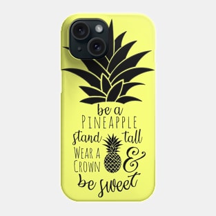 Sweet Pineapple Saying Phone Case