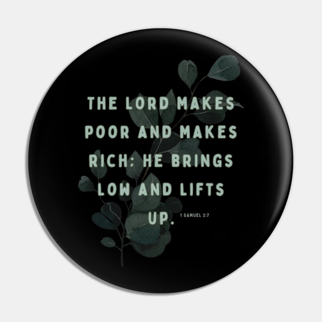 The Lord makes poor and makes rich: he brings low and lifts up. Pin by Seeds of Authority