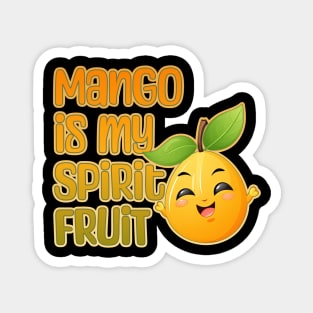 Mango is My Spirit Fruit Magnet