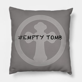 Hashtag Empty Tomb I know that My Redeemer Lives Pillow