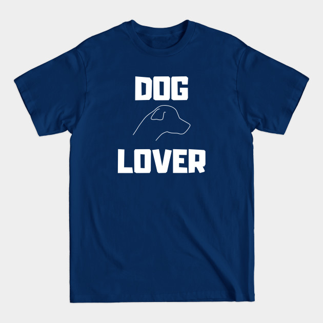 Disover Dog Lover - Dogs - T-Shirt