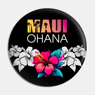 Maui Hawaii: Ohana (Family) on a Dark Background Pin