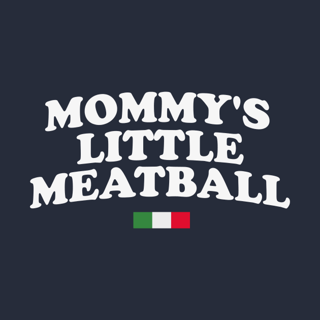 Mommy's Little Meatball Italian Ironic Funny Meme Unisex by Y2KSZN