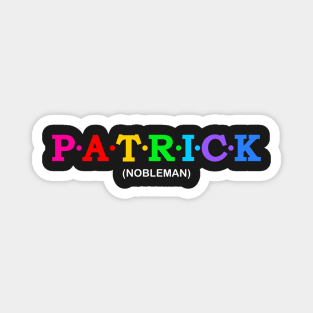 Patrick - Nobleman. Magnet