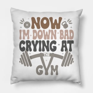 Down Bad Crying at the Gym Pillow