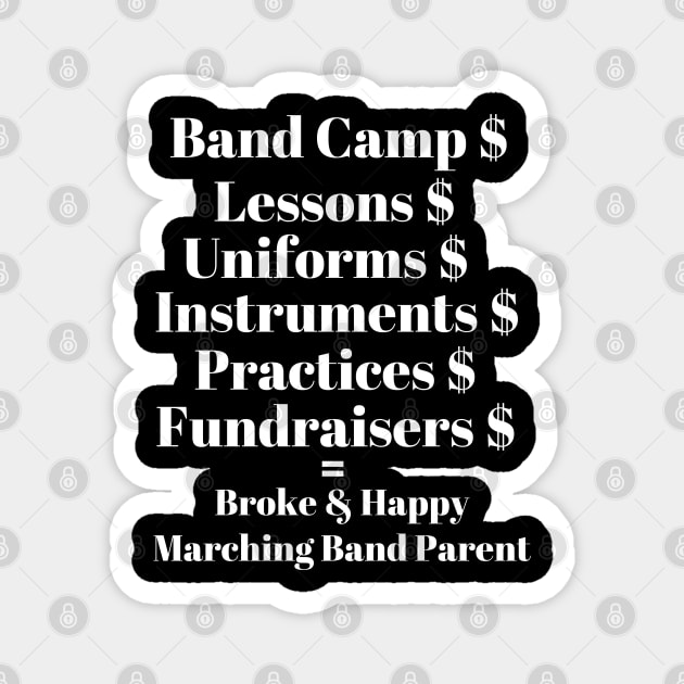 Marching Band Parent Magnet by MalibuSun