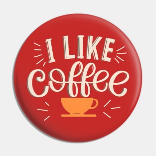 I like Coffee Pin