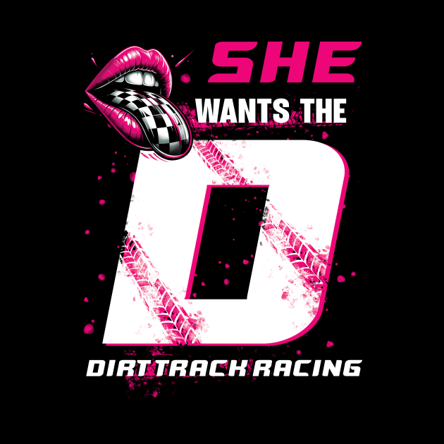 Dirt Track Racing Girl She Wants The Dirt Track Racing by ladonna marchand