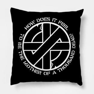 Crass - How Does It Feel (To Be The Mother Of A Thousand Dead)? Pillow