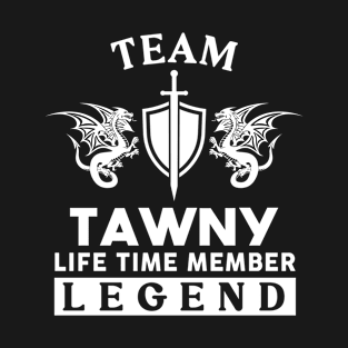 Tawny Name T Shirt - Tawny Life Time Member Legend Gift Item Tee T-Shirt