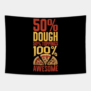 100 percent awesome - pizza lover Tapestry