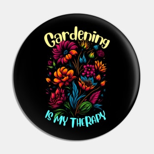 Gardening is my therapy Pin