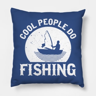 Cool People Do Fishing T-shirt Pillow