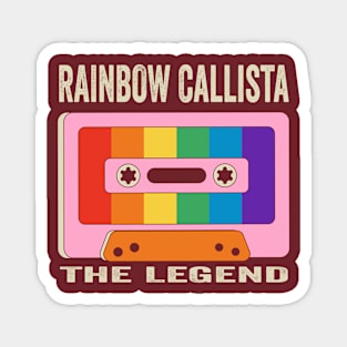 Rainbow Callista The Legend Magnet