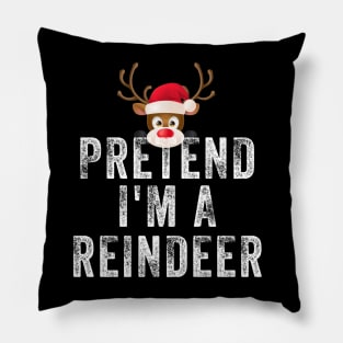 Pretend I'm A Reindeer Pillow