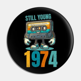 Still Young 1974 - Vintage Cassette Tape Pin