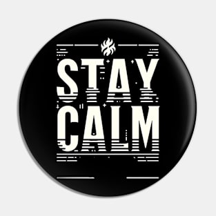 STAY CALM - TYPOGRAPHY INSPIRATIONAL QUOTES Pin