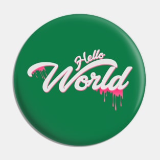 Hello World Pin