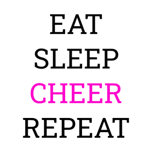 Eat sleep cheer repeart Tee shirt T-Shirt