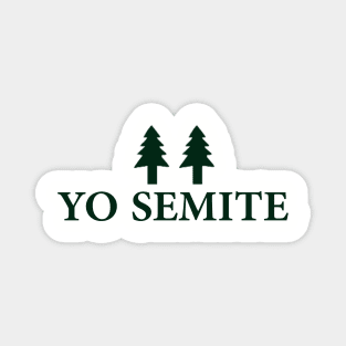 Yo semite Yo semite Magnet