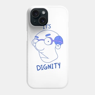 Dignity Phone Case