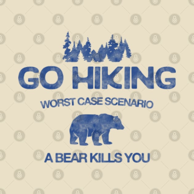 Go Hiking Worst Case Scenario A Bear Kills You by HamzaNabil