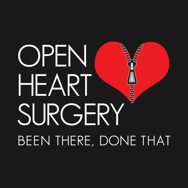 Disover Open Heart Surgery - Open Heart Surgery - T-Shirt