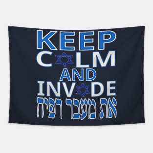 Keep Calm and Invade Rafah Tapestry
