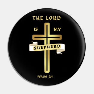 The lord is my shepherd Psalm23:1 Pin