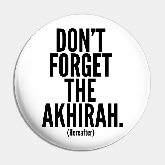 Don't Forget The Akhirah. (Hereafter) Pin by AustralianMate