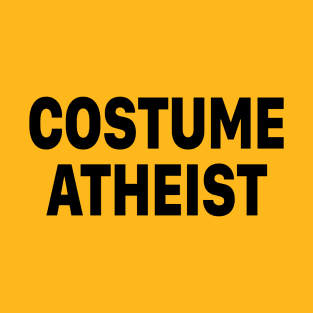 Costume Atheist T-Shirt