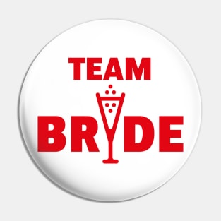 Team Bride Bubbly (Hen Night / Bachelorette Party / Red) Pin