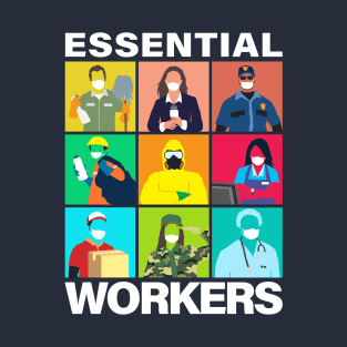 ESSENTIAL WORKERS T-Shirt