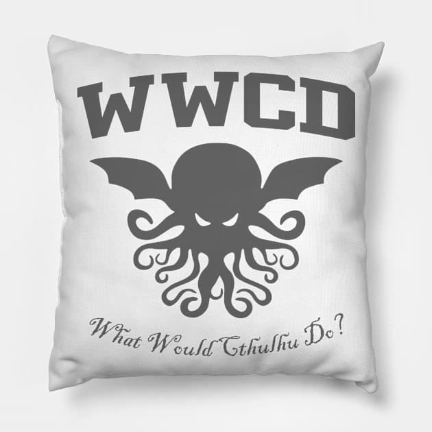 What Would Cthulhu Do Pillow by DavesTees