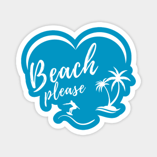 Beach Please t-shirt with an abstract heart logo Magnet