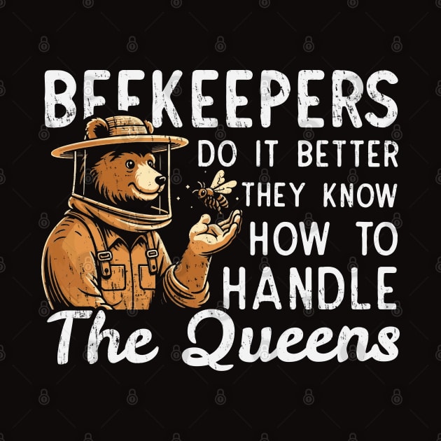 Beekeepers Know How To Deal With The Queens by Depot33