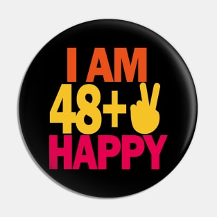 50 years old - I am 50 happy Pin