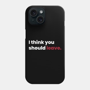 I think you should leave Phone Case