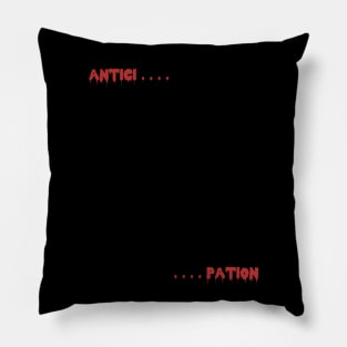 Shiver With Anticipation - Rocky Horror Show Pillow