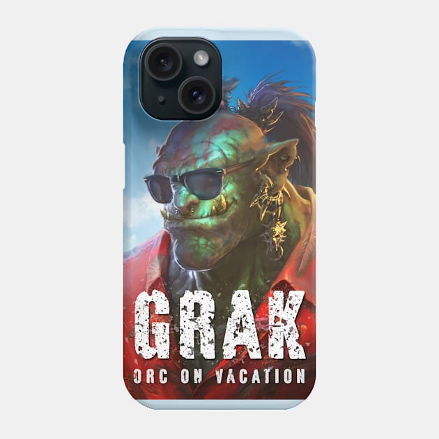 Grak: Orc on Vacation Phone Case by Joseph J Bailey Author Designs