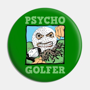 Psycho Golfer Pin