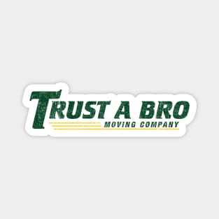Trust A Bro Moving Company - Hawkeye (Variant) Magnet